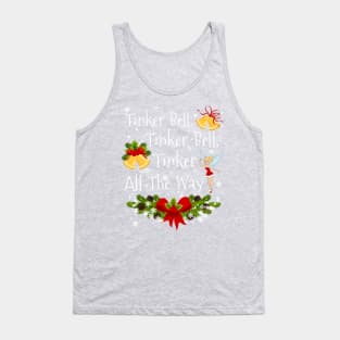 Tinker All The Way Tank Top